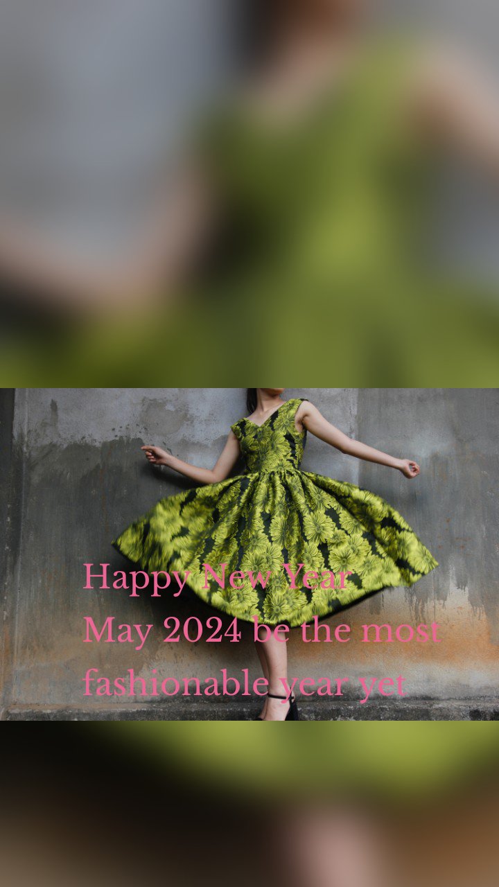 Happy New Year
May 2024 be the most fashionable year yet